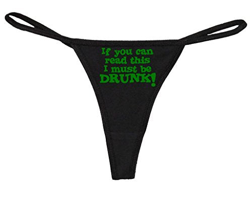 Knaughty Knickers Women's If You Can Read This I Must Drunk Thong
