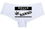Knaughty Knickers Women's Hello My Name Is Baked Weed Hot Sexy Boyshort