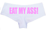 Knaughty Knickers Eat My Ass Oral Anal Slut Boyshort Panties Underwear White