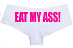 Knaughty Knickers Eat My Ass Oral Anal Slut Boyshort Panties Underwear White