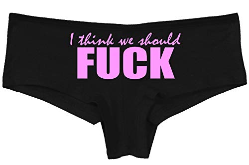Knaughty Knickers I Think We Should Fuck Horny Slutty Black Boyshort Underwear