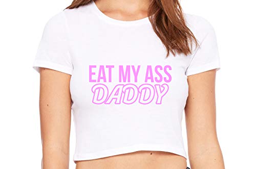 Knaughty Knickers Eat My Ass Daddy Lick It Love Spank Me White Crop Tank Top