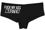 Knaughty Knickers Fuck My Ass Master Anal Play Cumslut Black Boyshort Underwear