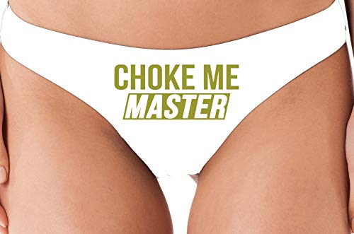 Knaughty Knickers Choke Me Master Dominate Me Your Slut White Thong Underwear