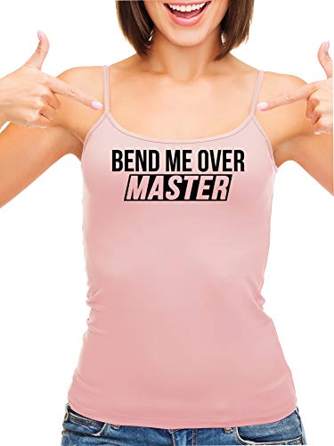 Knaughty Knickers Bend Me Over Master Face Down Ass Up Pink Camisole Tank Top