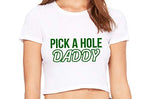 Knaughty Knickers Pick A Hole Any Fuck My Ass Mouth Pussy White Crop Tank Top