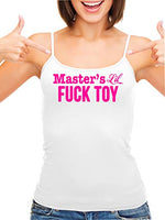Knaughty Knickers Masters Little Fuck Toy Piece Of Ass White Camisole Tank Top