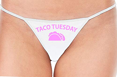 Knaughty Knickers Eat My Taco Tuesday Lick Me Oral Sex White String Thong Panty