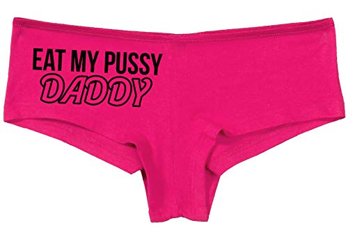 Knaughty Knickers Eat My Pussy Daddy Oral Sex Lick Me Hot Pink Underwear