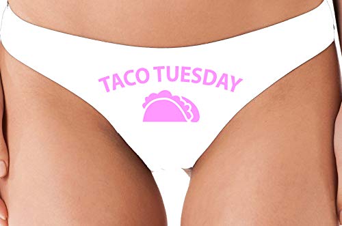 Knaughty Knickers Eat My Taco Tuesday Lick Me Oral Sex White Thong Underwear