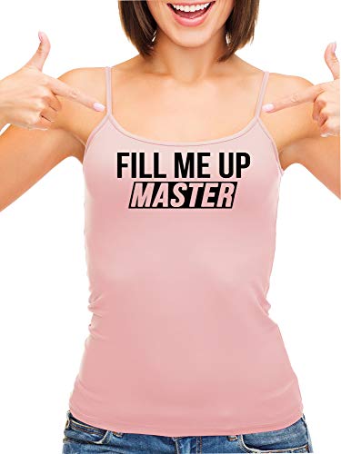 Knaughty Knickers Fill Me Up Master Give Me Big Cock Pink Camisole Tank Top