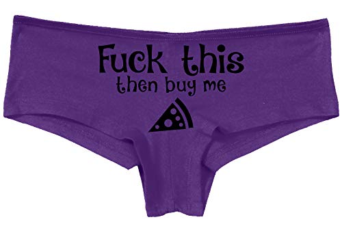 Knaughty Knickers Fuck This Pussy Then Buy Me Pizza Sexy DDLG Underwear