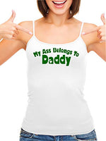 Knaughty Knickers My Ass Belongs to Daddy DDLG BabyGirl White Camisole Tank Top