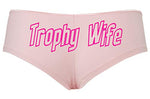 Knaughty Knickers Trophy Wife Panty Game Shower Gift Hotwife Cute Pink Boyshort