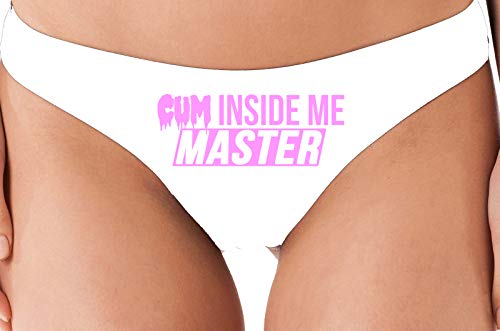 Knaughty Knickers Cum Inside Me Master Give Me Creampie White Thong Underwear
