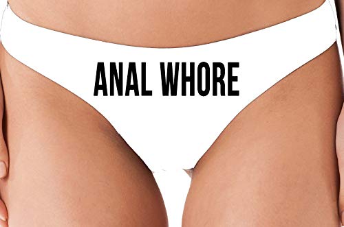 Knaughty Knickers Anal Whore White Thong Sexy Flirty Panties Rude Underwear BDSM