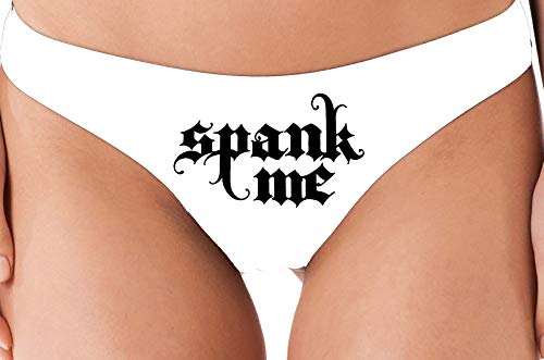 Knaughty Knickers Spank Me Goth Font Sexy White Thong Flirty Submissive Panties
