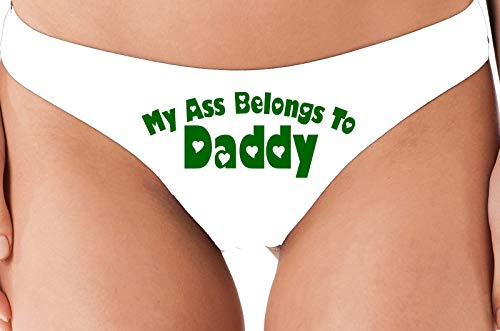 Knaughty Knickers My Ass Belongs to Daddy DDLG BabyGirl White Thong Underwear