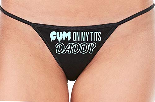 Knaughty Knickers Cum On My Tits Daddy Cum Play Cum Slut Black String Thong