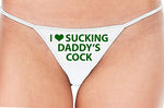 Knaughty Knickers I Love Sucking Daddys Cock DDLG Oral White String Thong Panty