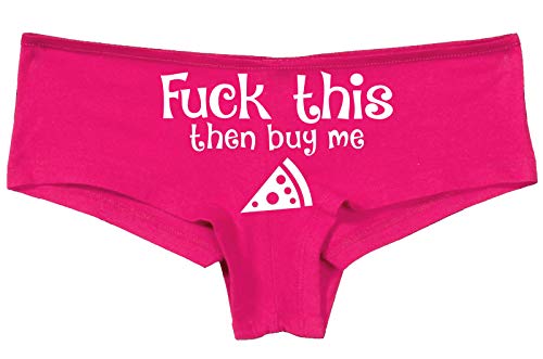 Knaughty Knickers Fuck This pussy Then Buy Me Pizza sexy pink ddlg Underwear
