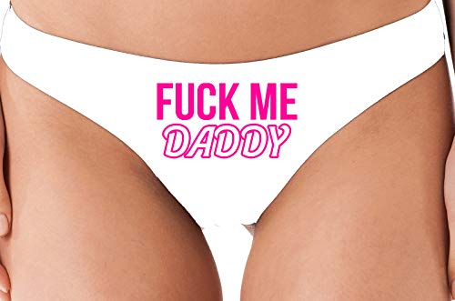 Knaughty Knickers Fuck Me Hard Daddy Pound Me Master White Thong Underwear