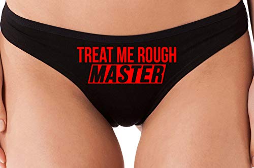 Knaughty Knickers Treat Me Rough Master Spank Dominate Black Thong Underwear