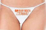 Knaughty Knickers Cum In My Mouth Master Blow Job Slut White String Thong Panty