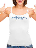 Knaughty Knickers My Husband Likes To Watch Swinger White Camisole Tank Top