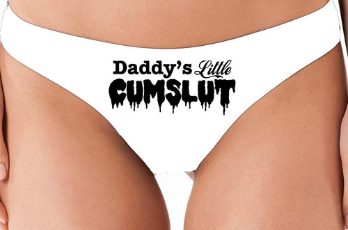 Knaughty Knickers Daddys Little Lil cumslut Cum Slut DDLG BDSM Owned White Thong