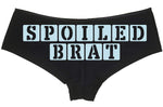 Knaughty Knickers - Daddy's Spoiled Brat Boy Short Panties - Fun Flirty Boyshort Underwear