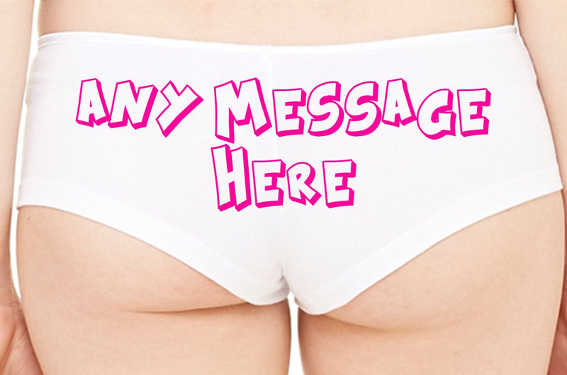 PERSONALIZED PANTIES Your MESSAGE choice of colors & logo white boy short boyshort sexy funny rude slutty slut bachelorette party panty game