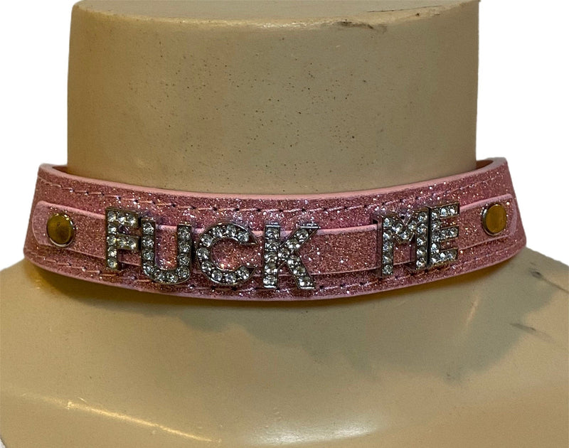 FUCK ME rhinestone choker FuckMe Sparkly Baby Pink leather collar daddy&#39;s slut ddlg hotwife shared owned hot wife vixen hungry cock whore