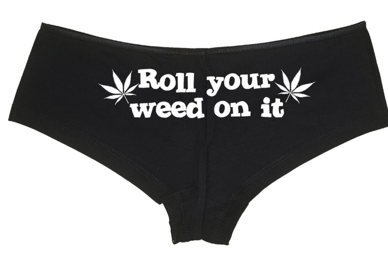 Roll your weed on it marijuana pot leaf 420 dope boy short panty PANTIES new boyshort lots of color choices sexy funny underwear BLACK RC