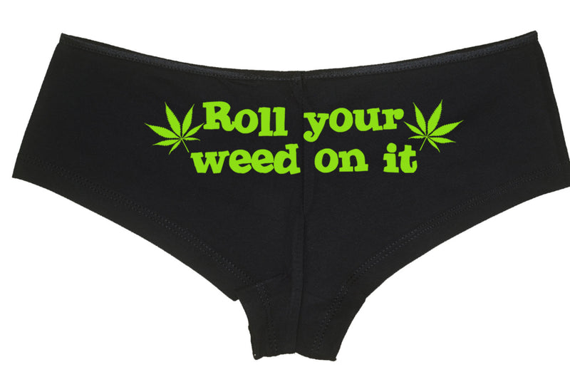Roll your weed on it marijuana pot leaf 420 dope boy short panty PANTIES new boyshort lots of color choices sexy funny underwear BLACK RC