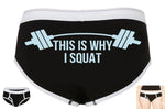 THIS is WHY I SQUAT boyfriends brief style panty Panties lots of color choices sexy funny power lift work that booty then show it off