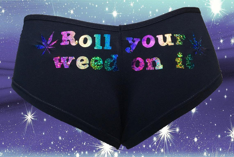 Roll Your Weed On It - Holographic Version - EDM - Rave - Festival