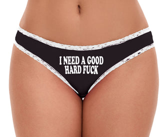 I Need A Good Hard Fuck - Black Bikini White Lace