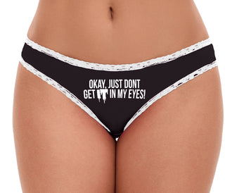 Okay Just Don’t Get It In My Eyes - Black Bikini White Lace