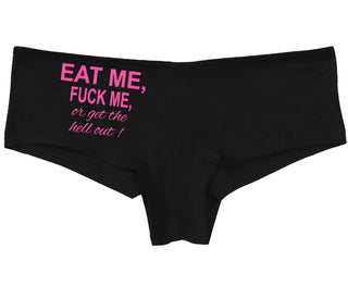 Eat Me Fuck Me Or Get The Hell Out - Black Boy Short