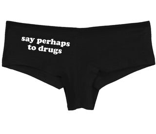 Say Perhaps To Drugs - Black Boy Short