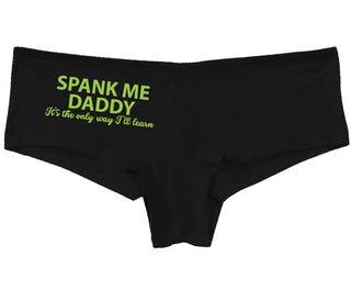 Spank Me Daddy It's The Only Way I'll Learn - Black Boy Short