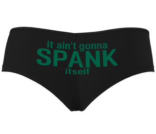 It Aint Gonna Spank Itself - Black Boyshort