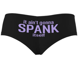 It Aint Gonna Spank Itself - Black Boyshort