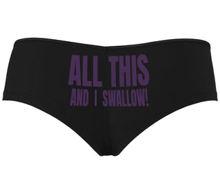 All This And I Swallow - Black Boyshort