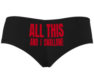 All This And I Swallow - Black Boyshort