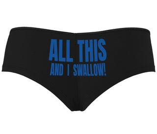 All This And I Swallow - Black Boyshort