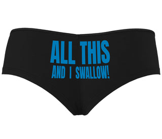 All This And I Swallow - Black Boyshort