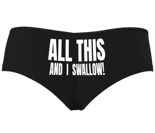 All This And I Swallow - Black Boyshort