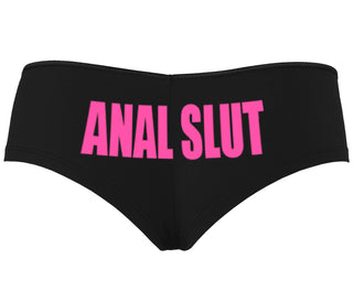 Anal Slut - Black Boyshort